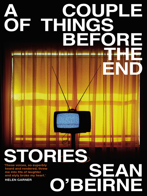 Title details for A Couple of Things Before the End by Sean O'Beirne - Available